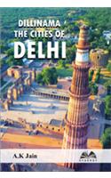 Dillinama The Cities of Delhi