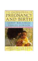 The Encyclopedia of Pregnancy and Birth