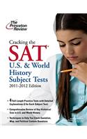 Cracking the SAT U.S. & World History Tests: (Princeton Review: Cracking the SAT U.S. & World History Subject Tests)