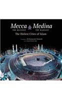 Mecca the Blessed, Medina the Radiant
