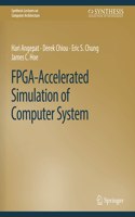 Fpga-Accelerated Simulation of Computer Systems