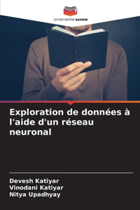 Exploration de données à l'aide d'un réseau neuronal