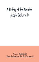 history of the Maratha people (Volume I)