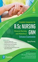 Complete Companion for B.Sc Nursing and GNM (General Nursing and Midwifey) Entrance Examination| Sixth Edition| By Pearson