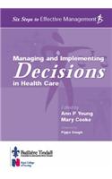 Managing and Implementing Decisions in Health Care