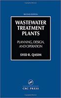Wastewater Treatment Plants : Planning Design And Operation