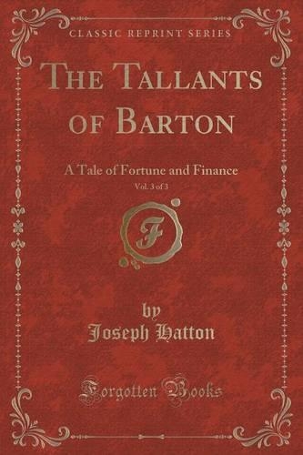 The Tallants of Barton, Vol. 3 of 3
