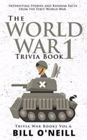World War 1 Trivia Book