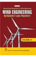 Wind Engineering: Retrospect And Prospect Vol. III