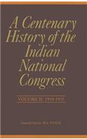A Centenary History of the Indian National Congress