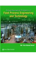 Solved Numerical Problems in Food Process Engineering & Technology