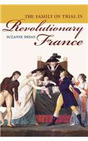The Family on Trial in Revolutionary France