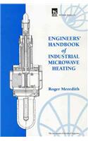 Engineers' Handbook of Industrial Microwave Heating