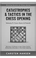 Catastrophes & Tactics in the Chess Opening - Volume 9