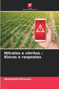 Nitratos e nitritos: Riscos e respostas