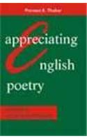 Appreciating English Poetry: A Practical Course And Anthology