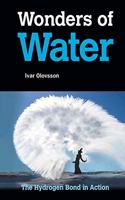 Wonders of Water: The Hydrogen Bond in Action