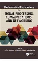 Mathematical Foundations for Signal Processing, Communications, and Networking