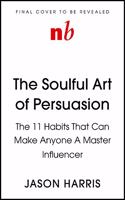 The Soulful Art of Persuasion