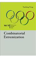 Combinatorial Extremization: In Mathematical Olympiad And Competitions