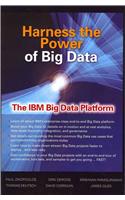 Harness the Power of Big Data the IBM Big Data Platform