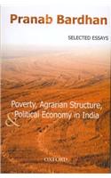 Poverty, Agrarian Structure, and Political Economy in India