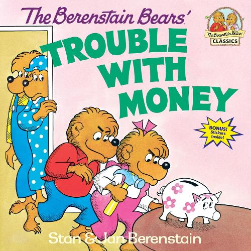 The Berenstain Bears' Trouble with Money