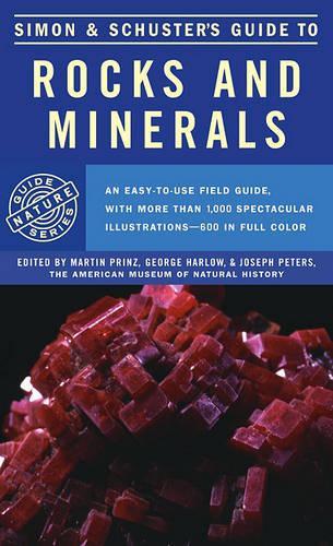 Simon & Schuster's Guide to Rocks and Minerals: (Rocks, Minerals and Gemstones)