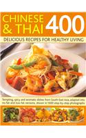 Chinese & Thai 400: Delicious Recipes for Healthy Living