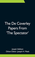 De Coverley Papers From 'The Spectator'