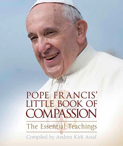 Pope Francis’ Little Book of Compassion