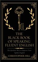 Black Book of Speaking Fluent English