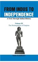 From Indus to Independence - A Trek Through Indian History