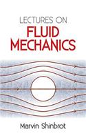 Lectures on Fluid Mechanics