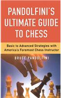 Pandolfini's Ultimate Guide to Chess