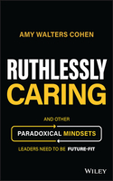 Ruthlessly Caring