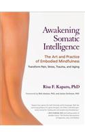 Awakening Somatic Intelligence