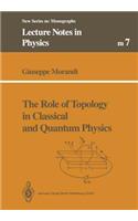 Role of Topology in Classical and Quantum Physics