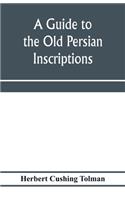guide to the Old Persian inscriptions