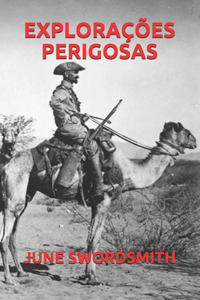 Explorações Perigosas