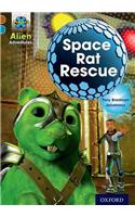 Project X Alien Adventures: Brown Book Band, Oxford Level 9: Space Rat Rescue