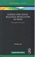 Science and Socio-Religious Revolution in India