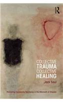 Collective Trauma, Collective Healing