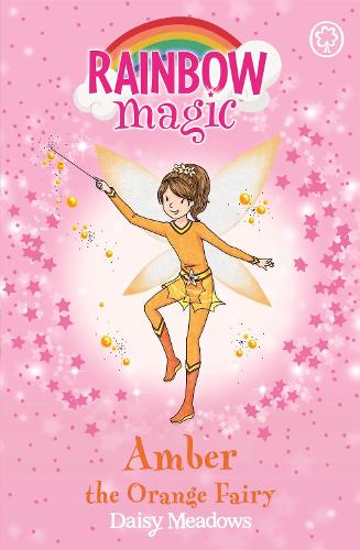 Rainbow Magic: Amber the Orange Fairy: The Rainbow Fairies Book 2(Rainbow Magic)