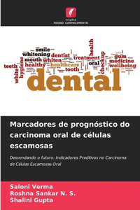 Marcadores de prognóstico do carcinoma oral de células escamosas