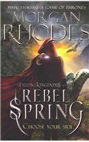 Falling Kingdoms: Rebel Spring (book 2)