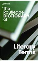 The Routledge Dictionary of Literary Terms