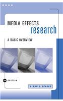 Media Effects Research: A Basic Approach (Wadsworth Series in Mass Communication and Journalism)