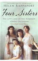 Four Sisters: The Lost Lives of the Romanov Grand Duchesses