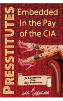 Presstitutes Embedded in the Pay of the CIA